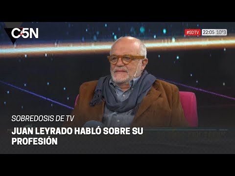 JUAN LEYRADO habló sobre su PRESENTE y su PASADO como ACTOR