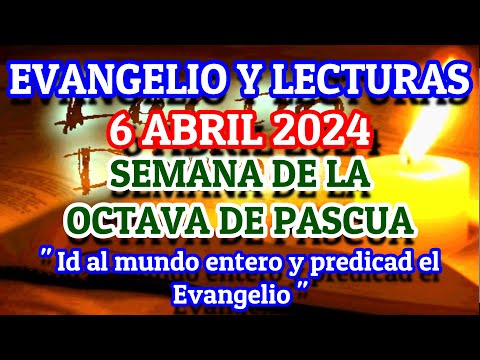 Evangelio de hoy Sábado 6 de Abril 2024 | Lecturas de hoy