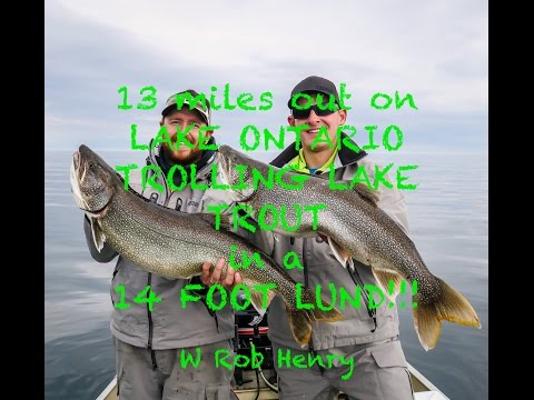 trolling for lakers in lake ontario in a 14 foot lund   crazy watch