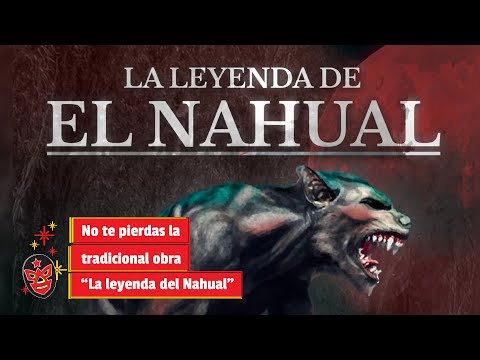 No te pierdas la tradicional obra “La leyenda del Nahual”