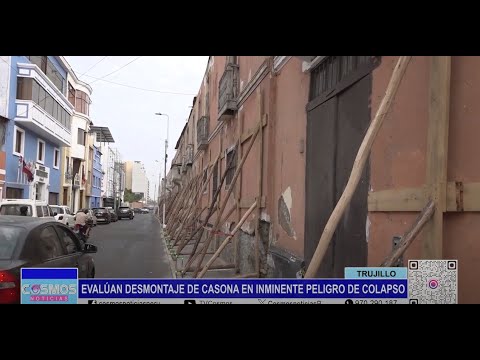 Trujillo: evalúan desmontaje de casona en inminente peligro de colapso