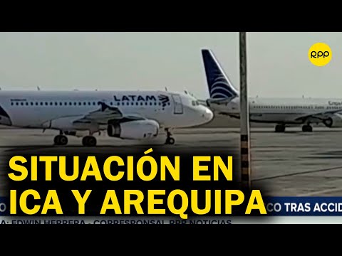 Tragedia en el Jorge Chávez: Situación de los vuelos en aeropuertos de Arequipa e Ica