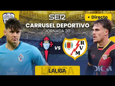 ?CELTA DE VIGO vs RAYO VALLECANO | EN DIRECTO #LaLiga 23/24 | Jornada 30