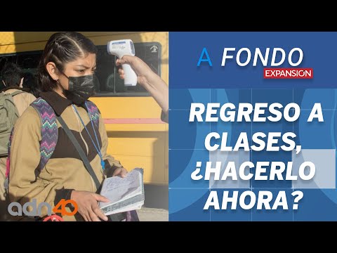 Regreso a clases, ¿hacerlo ahora o esperar un poco más | A fondo