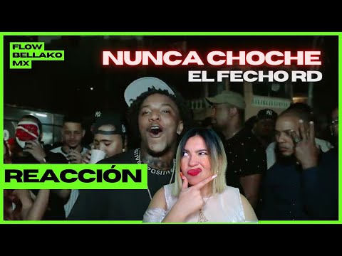 ??MEXICANA REACCIONA?? El Fecho RD - Nunca Choche | BuBuBu #FLOWBELLAKOMX #DEMBOW