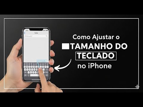 Ajuste o Tamanho do Teclado no iPhone de Forma Simples