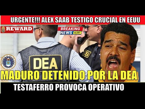 MADURO en PELIGRO autorizan DETENCION por la DEA
