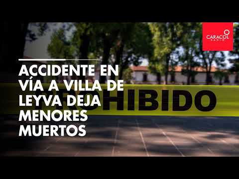 Vía Villa de Leyva: dos menores y una mujer murieron en accidente de tránsito