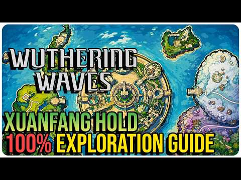 Xuanfang Hold 100% Exploration – Wuthering Waves