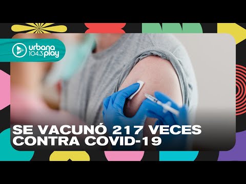 Se vacunó 217 veces contra COVID-19 ¿cómo reaccionó el cuerpo? #TodoPasa