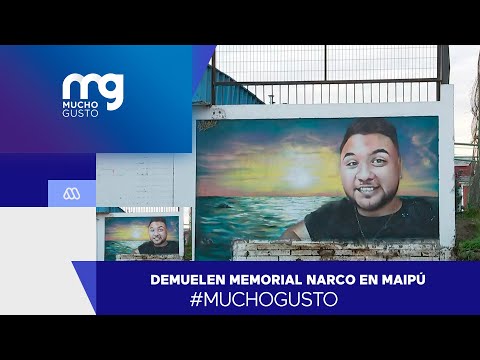 #muchogusto / Demuelen memorial narco en Maipú