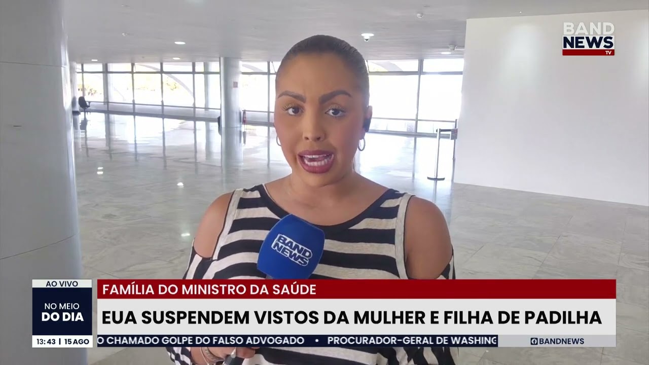 EUA suspendem vistos da mulher e filha de Padilha