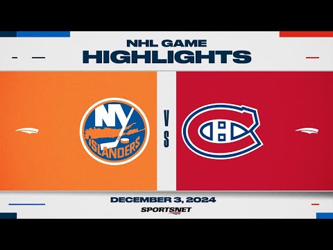 NHL Highlights | Islanders vs. Canadiens - December 3, 2024