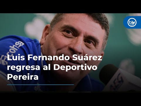 Luis Fernando Suárez regresa al Deportivo Pereira: aquí sus primeras declaraciones