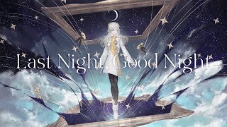 【歌ってみた】Last Night, Good Night / covered by ヰ世界情緒