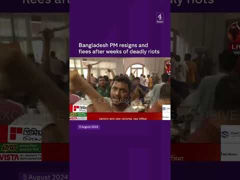 Bangladesh PM resigns and flees after weeks of deadly riots