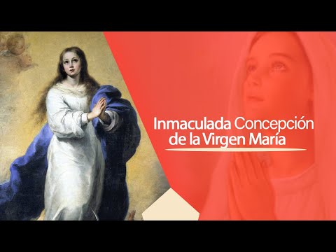 LA INMACULADA CONCEPCIÓN DE MARÍA