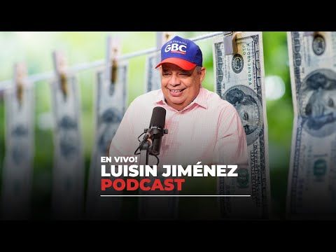 Formas del “Lavado” Luisin Jiménez Podcast 23 de Febrero