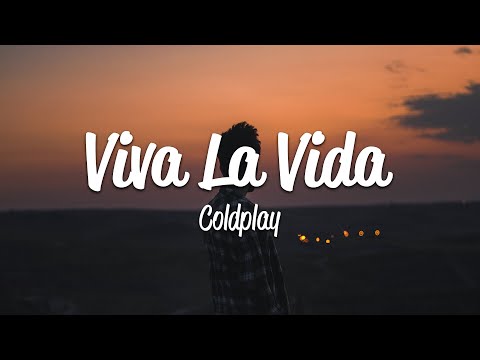 Coldplay - Viva La Vida (Lyrics)