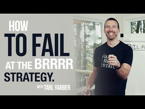 How to Fail at The BRRRR Method | 4 Steps to Avoid