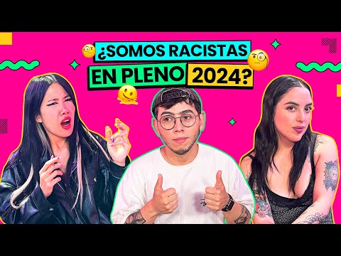 ¿EXISTE AÚN RACISMO EN EL 2024? NI TAN BASADOS - CAPÍTULO 162