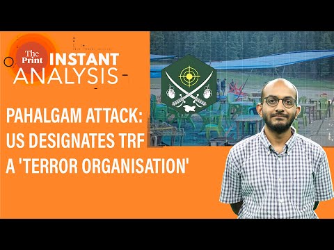 Setback for Pakistan as US designates TRF as a 'foreign terrorist organisation' for Pahalgam attack
