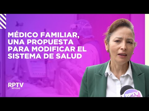 Médico familiar, una propuesta para modificar el sistema de salud colombiano I Noticias RPTV