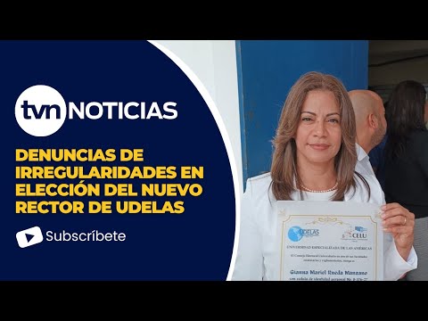 Denuncian 'irregularidades' en elecciones del nuevo rector de Udelas