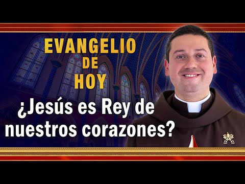 #EVANGELIO DE HOY - Domingo 21 de Noviembre | ¿Jesús es Rey de nuestros corazones #EvangeliodeHoy