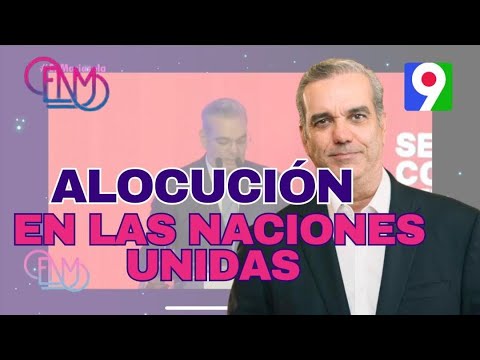 En La Diana: Alocución del presidente Abinader ante las Naciones Unidas | ENM