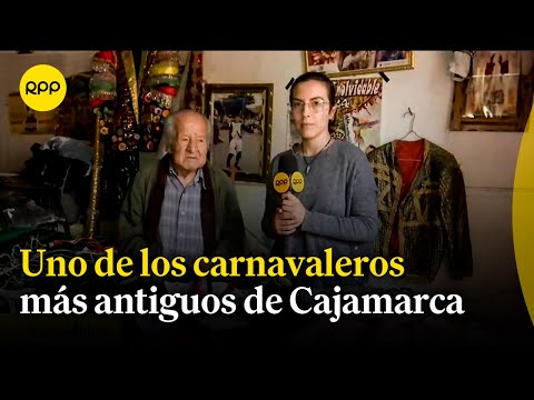 Cajamarca: Conoce a uno de los carnavaleros más antiguos