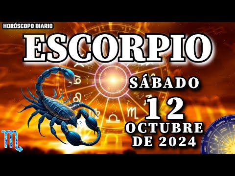 Horóscopo Diario - Escorpio - 12 De Octubre De 2024.  Horoscopo Tu Alma Gemela. Tarot