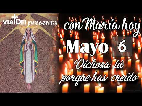 CON MARÍA HOY MAYO 6