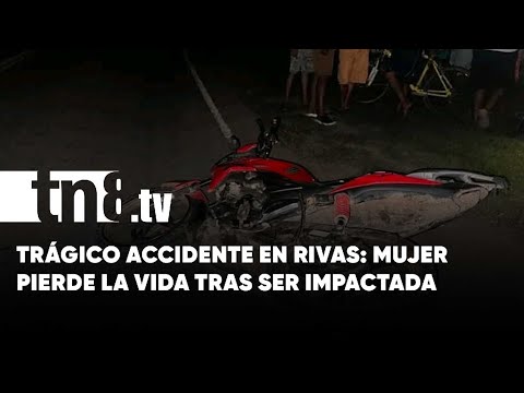 Mujer fallece en Rivas tras ser impactada por motociclista ebrio - Nicaragua
