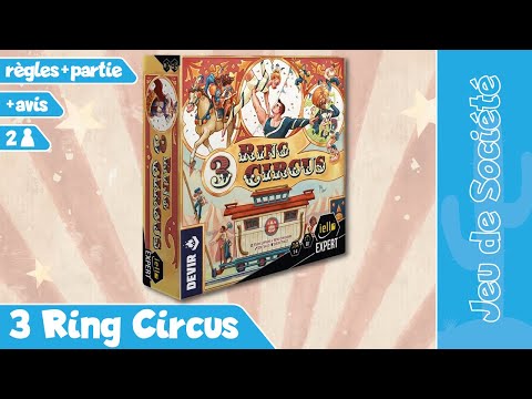 3 Ring Circus - Règles, Partie & Avis - [Désolé pour la qualité de l'image]