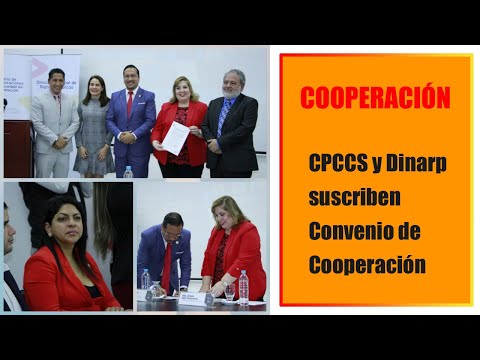 CPCCS y Dinarp suscriben Convenio de Cooperación