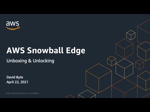 AWS Snowball Edge Unboxing and Unlocking