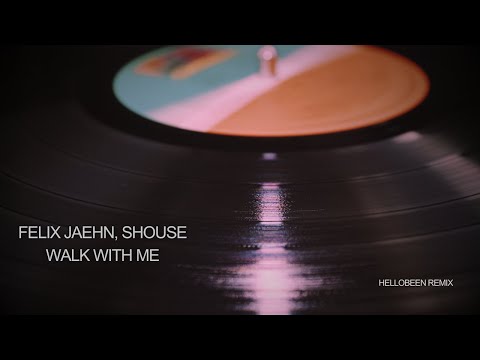 Felix Jaehn, Shouse - Walk With Me _ Hellobeen Remix _ 1 Hours Music