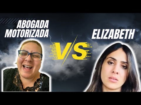 La abogada motorizada VS Elizabeth Torres (WOW)