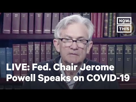 Federal Reserve Chair Jerome Powell Discusses COVID-10 and the Economy | LIVE | NowThis