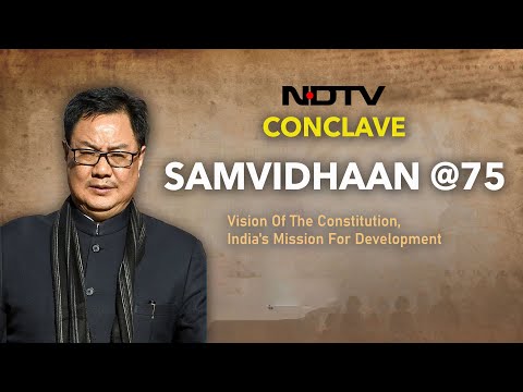 Kiren Rijiju LIVE | Union Minister Kiren Rijiju At NDTV Conclave - Constitution @75