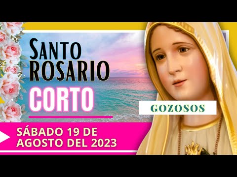 REZO DEL SANTO ROSARIO CORTO DE HOY – SABADO - MISTERIOS GOZOSOS