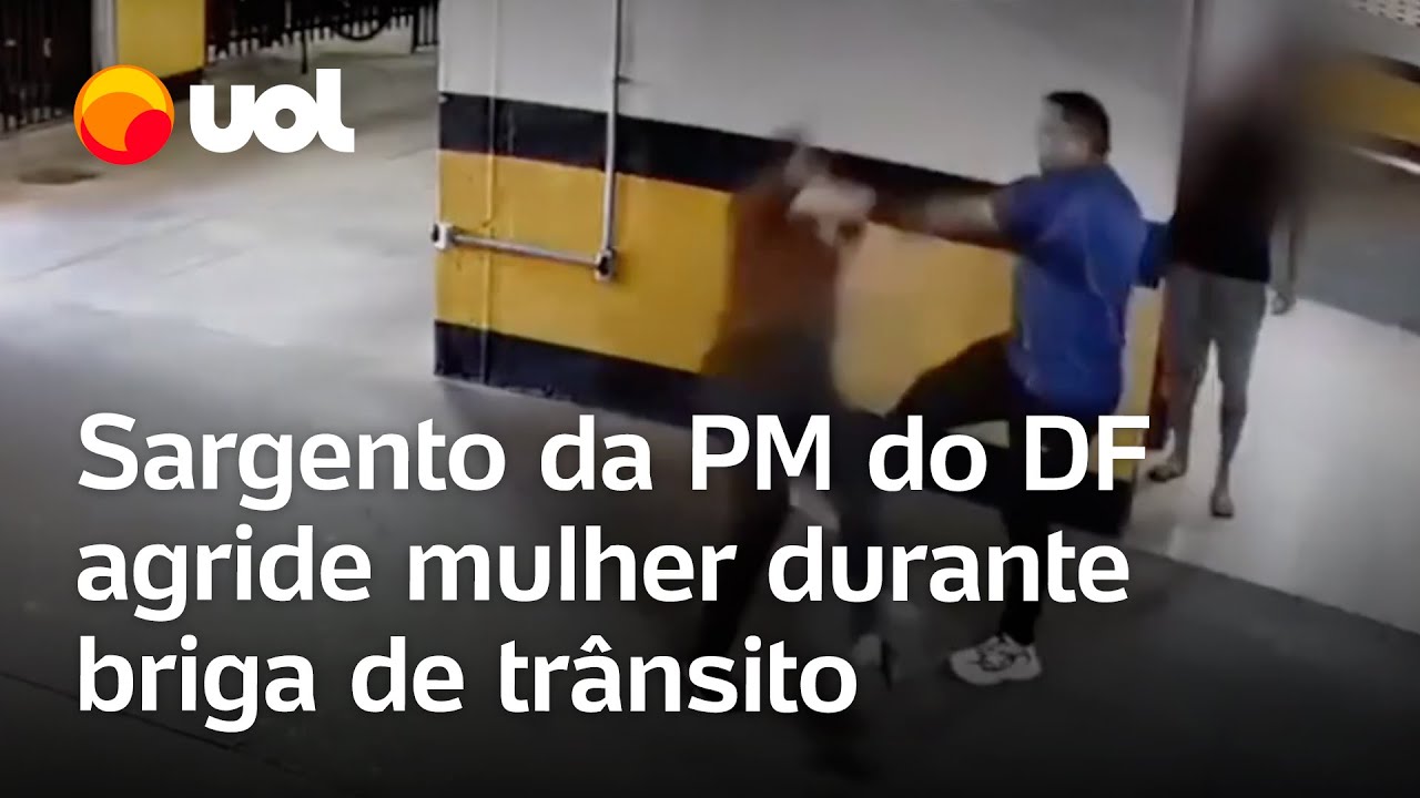 Sargento da PM do DF agride mulher durante briga de trânsito vídeo mostra momento