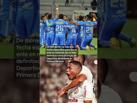 BINACIONAL PELIGRA SU ESTADÍA EN LA LIGA 1 A POCO DE JUGAR ANTE UNIVERSITARIO 👀🔥| Líbero