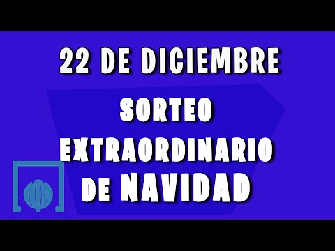 Resultado del Sorteo extraordinario de navidad España del Martes 22 de diciembre de 2020