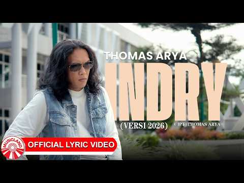 Thomas Arya - Indry (Versi 2026) | 2026 Slow Rock Vibes [Official Lyric Video HD]