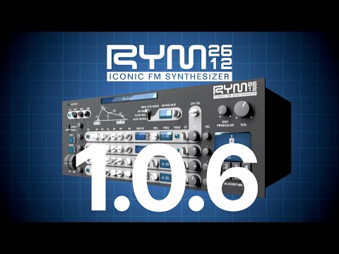 RYM2612 Iconic FM Synthesizer 1.0.6 Update