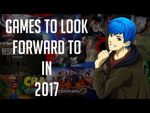 Games to Look Forward to in 2017