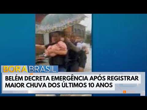 Belém decreta emergência após maior chuva dos últimos 10 anos