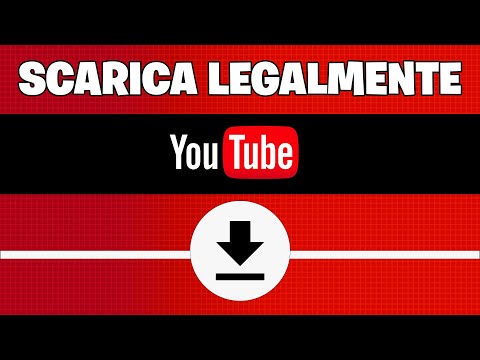 Come scaricare i video di YouTube LEGALMENTE